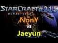 NonY (P) vs Jaeyun (Z) - Holiday Bash - StarCraft: Remastered - Replay-Cast #215 [Deutsch]