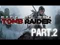 RISE OF THE TOMB RAIDER (PART.2)