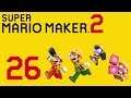 Super Mario Maker 2 - Part 26