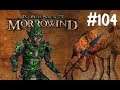 The Elder Scrolls 3: Morrowind part 104 (German)