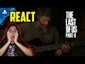 The Last of Us Part 2 || REACT STORY TRAILER!!!!!!