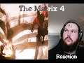 The Matrix 4: Resurrections trailer - REACTION