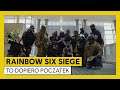 Tom Clancy's Rainbow Six Siege - To dopiero początek