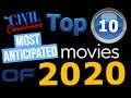 TOP 10 : Most Anticipated Movies of 2020  - TCC # 200