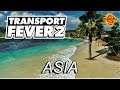 Transport Fever 2 Asia Часть 1
