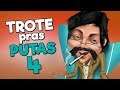 TROTES DO PODEROSO #4 MOTEL e GAROTAS DE PROGRAMA!