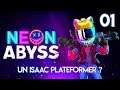UN ISAAC PLATEFORMER ? - Neon Abyss | 01