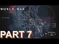 WORLD WAR Z - PC Gameplay Walkthrough Part 7 - No Commentary.