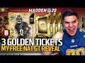 3 GOLDEN TICKETS!!! My FREE NAT GT Reveal! | Madden 20 Ultimate Team