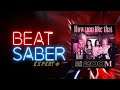 [Beat Saber] - How you Like That - Blackpink [Ver.3] (Expert+)