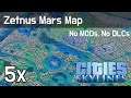 Cities Skylines |  Zetnus Mars MapMars - (No MODs, No DLC)