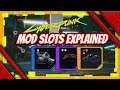cyberpunk 2077 mod slots explained