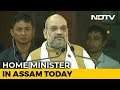 "Every Single Illegal Immigrant Will Be Thrown Out": Amit Shah In Assam