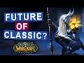 Future of Classic WoW?