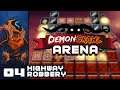 Highway Robbery - Let's Play DemonCrawl Arena - PC Gameplay Part 4