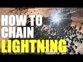 How to CHAIN LIGHTNING