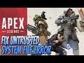 How To FIX Untrusted System File Error In Apex Legends Tutorial
