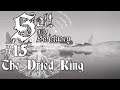 Let's Play Salt and Sanctuary - 15 - The Dried King
