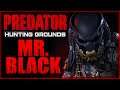 Mr Black Mask Looks So Good! Predator Hunting Grounds