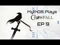 MythGS Plays Crowfall - EP 9