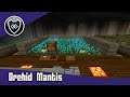 Orchid Mantis: The Obsidian Order Minecraft SMP: Episode 22