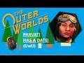 PARVATI HAS A DATE!! (UwU) - The Outer Worlds - Part 12
