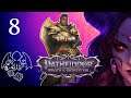 Rescuing a Stigmatized Witch in Kenabres! | Episode 8 | Pathfinder Wrath of the Righteous Let's Play