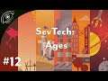SevTech: Ages - 12