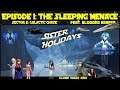 Sister Holidays E1: The Sleeping Menace - Sector 3: Galactic Chase W/ Jason!