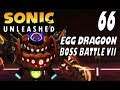 Sonic Unleashed - Act 66: Boss Battle VII (VS Egg Dragoon)