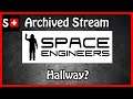 Space Engineers: Hallway?