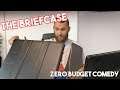 The Briefcase - Zero Budget Comedy