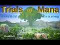 In the eyes of a child - Essence of Trials of Mana in a song