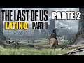 🔴 The Last of Us 2 PS4 (Español Latino) - Parte 2 Ellie y Dina