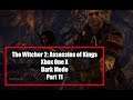 The Witcher 2: Assassins of Kings Xbox One X Dark Mode Part 11 Learning of the Blood Curse