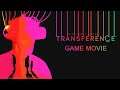 Transference - Game Movie