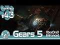 #43【Gears 5】・・・激しくなってきた。【大型犬の実況】