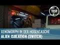Alien Isolation im Test auf Nintendo Switch (Review, German)