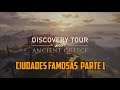 Assassin's Creed Odyssey The Discovery Tour - Ciudades famosas - en Español #1