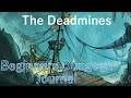 Beginners Dungeon Journal: Deadmines