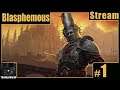 Blasphemous Stream [01]