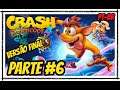 Crash Bandicoot 4  It's About Time - Gameplay, Parte #6 em Português PT-BR Versão Final Xbox One
