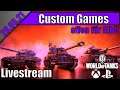 Custome Games - offen für Alle  | WoT Console Xbox Series X [Deutsch] 20.05.21
