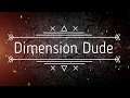 Dimension Dude