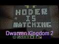 Dwarven Kingdom 2 Part 9