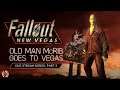 Fallout New Vegas - Old Man McRib Style - Live Stream Part 3