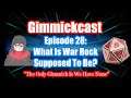 Gimmickast: Episode 28 - What Is War Rock Supposed To Be?