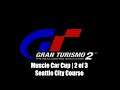 Gran Turismo 2 | Special Event | Muscle Car Cup 2 of 3 | Seattle City Course | Sony PS one
