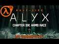 Half-Life: Alyx [Chapter 06: Arms Race] Full Playthrough / Guide (VR gameplay, no commentary)
