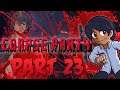 I DON'T KNOW ANYTHING ANYMORE! - Corpse Party | Part 23